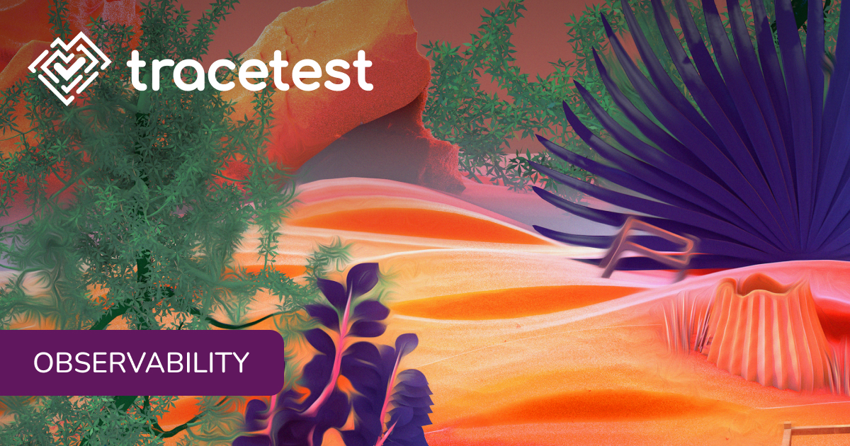 Observability Driven Development Odd Tracetest